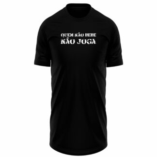 QUEM NÃO BEBE NÃO JOGA